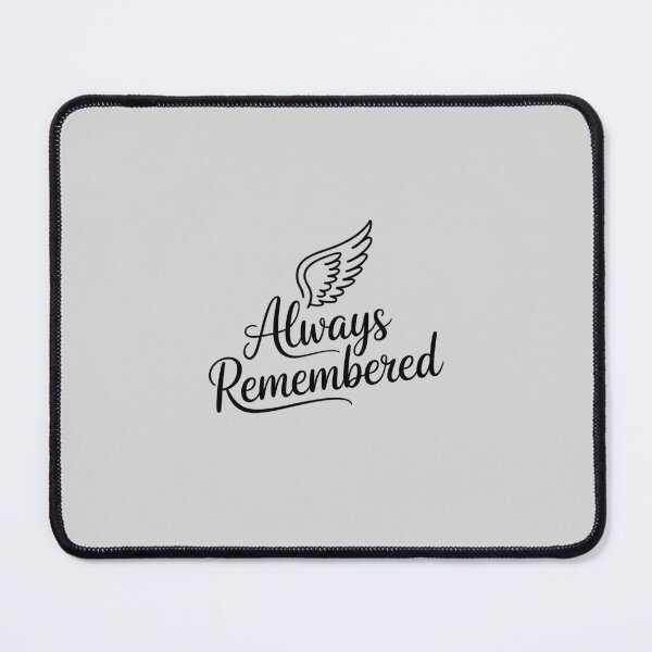 Item preview, Always Remembered Loss of Family Remembrance designed and sold by ryukaizox1.