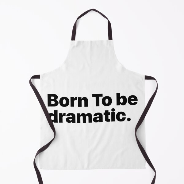 Item preview, Born to be Dramatic designed and sold by Terrero.