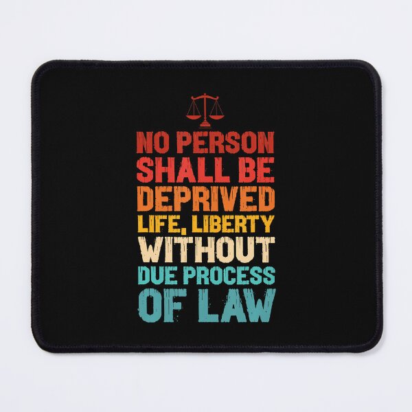 Item preview, Deprived Life Liberty Without Due Process Statement designed and sold by AndreaBonnie.