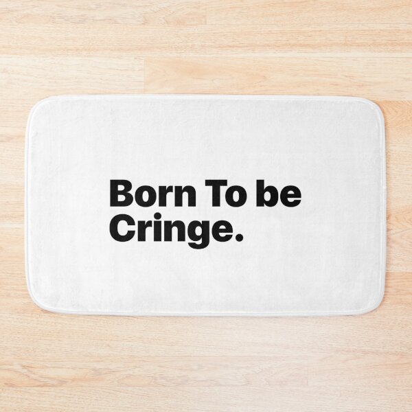 Item preview, Born to be Cringe designed and sold by Terrero.