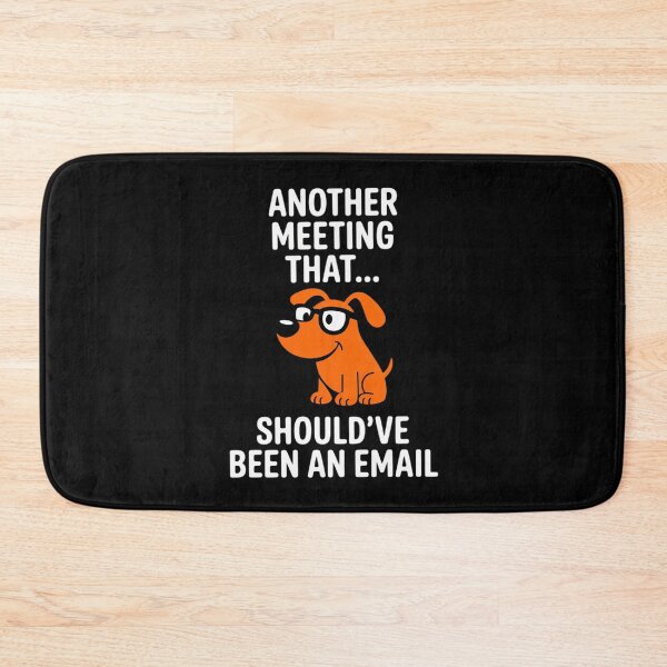 Item preview, Another Meeting That Should've Been an Email Office designed and sold by Rotasiin.