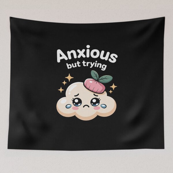 Item preview, Anxious But Trying Still Showing Up 1 designed and sold by LinlinsDemons.