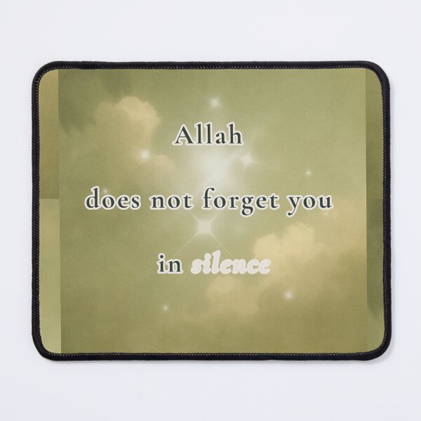 Item preview, Allah Does Not Forget You in Silence – Islamic Comfort Quote Art designed and sold by BlessedStudio31.