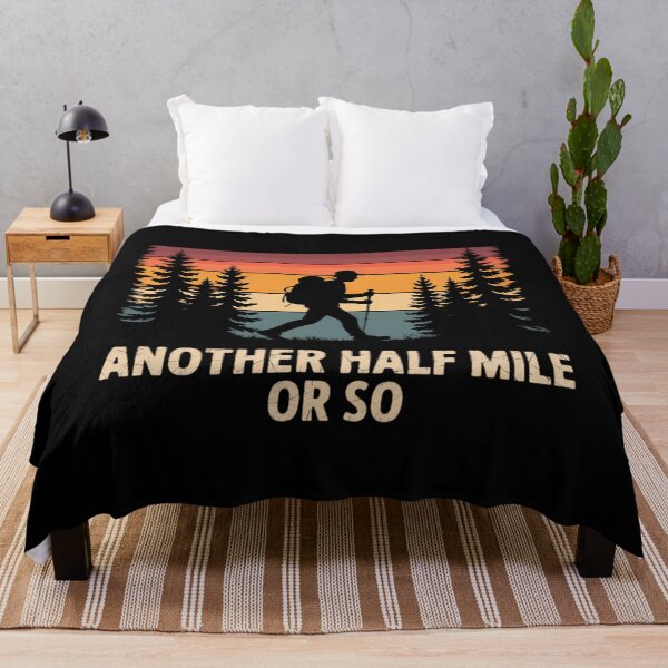 Item preview, Another Half Mile Or So Funny Hiking Outdoor designed and sold by CruelShadesSt.