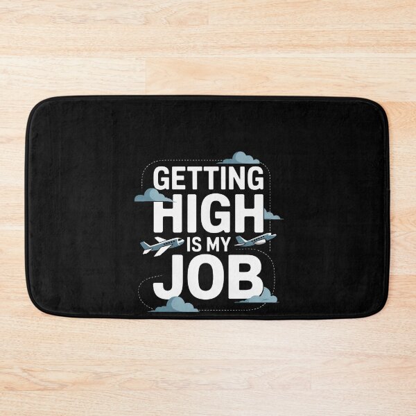 Item preview, Getting High Is My Job Aviation For A Pilot Gift designed and sold by RustsyMin.