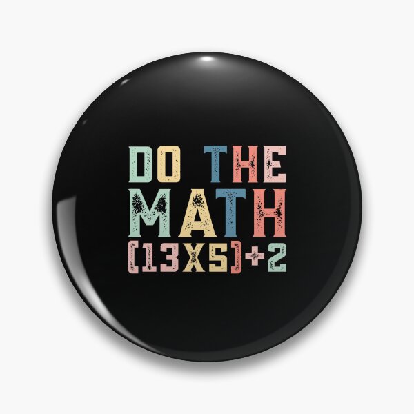 Item preview, Do The Math (13×5)+2, 67 Meme Funny Six Seven designed and sold by PerfectMatch.