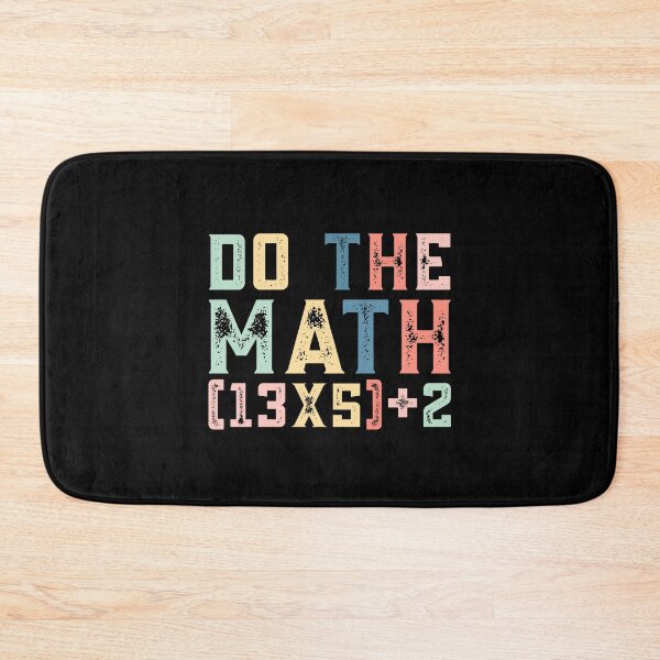 Item preview, Do The Math (13×5)+2, 67 Meme Funny Six Seven designed and sold by PerfectMatch.