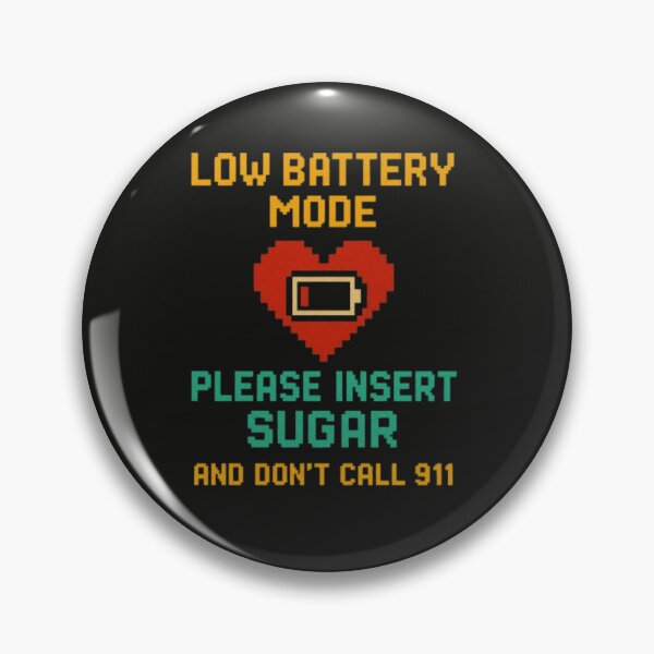 Item preview, Funny Low-Battery Sugar Emergency Humor designed and sold by DiabetesPrints.