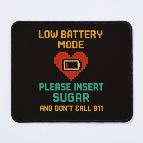 Item preview, Funny Low-Battery Sugar Emergency Humor designed and sold by DiabetesPrints.