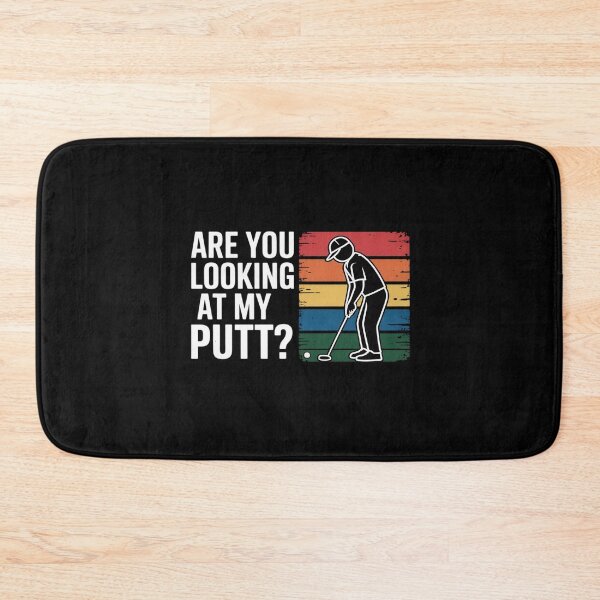 Item preview, are You Looking at My Putt Golf designed and sold by velltoons.