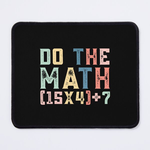 Item preview, Do The Math (15×4)+7, 67 Meme Funny Six Seven designed and sold by PerfectMatch.
