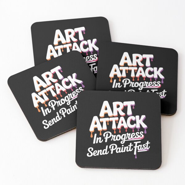 Item preview, Artist Saying Art Attack in Progress Send Paint Fast designed and sold by velltoons.