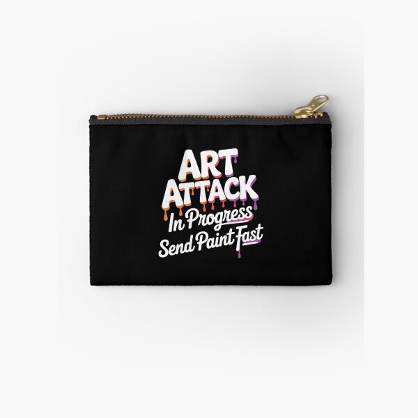 Item preview, Artist Saying Art Attack in Progress Send Paint Fast designed and sold by velltoons.