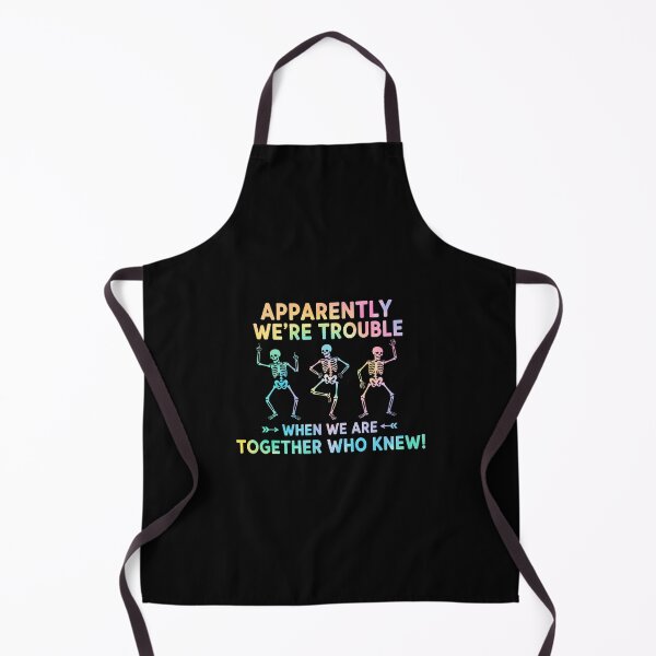 Item preview, Apparently We Are Trouble When We Are Together designed and sold by SarahLeanne1.