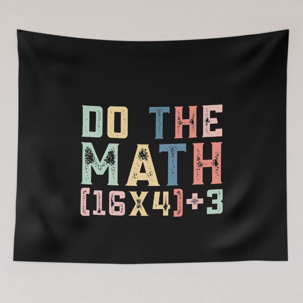 Item preview, Do The Math (16×4)+3, 67 Meme Funny Six Seven designed and sold by PerfectMatch.