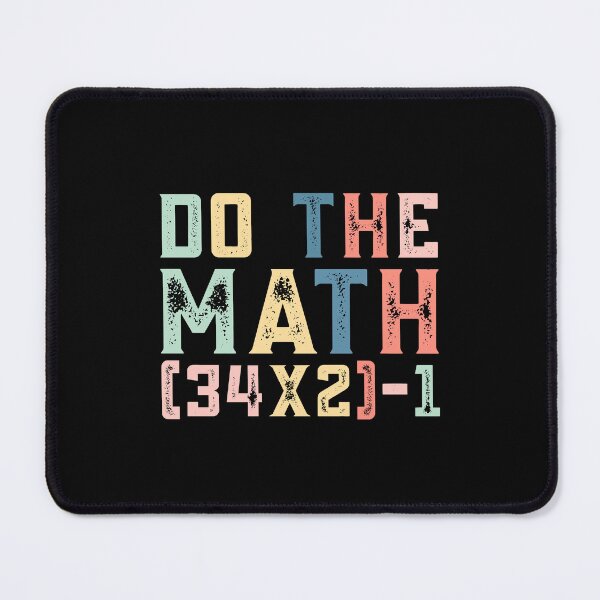 Item preview, Do The Math (34×2)-1, 67 Meme Funny Six Seven designed and sold by PerfectMatch.