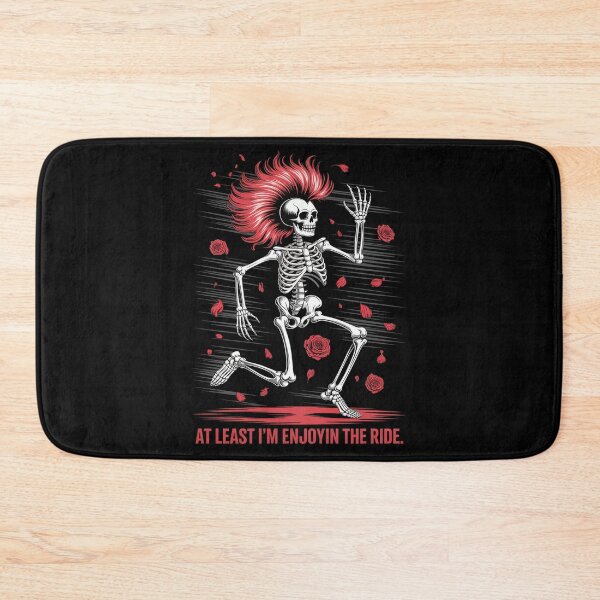 Item preview, at Least I'm Enjoying' The Ride Funny Skeleton designed and sold by velltoons.