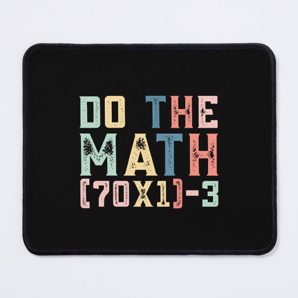 Item preview, Do The Math (70×1)-3, 67 Meme Funny Six Seven designed and sold by PerfectMatch.