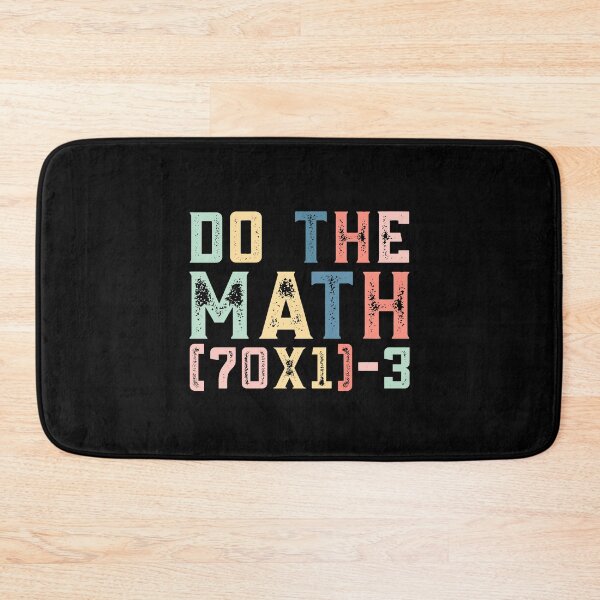 Item preview, Do The Math (70×1)-3, 67 Meme Funny Six Seven designed and sold by PerfectMatch.