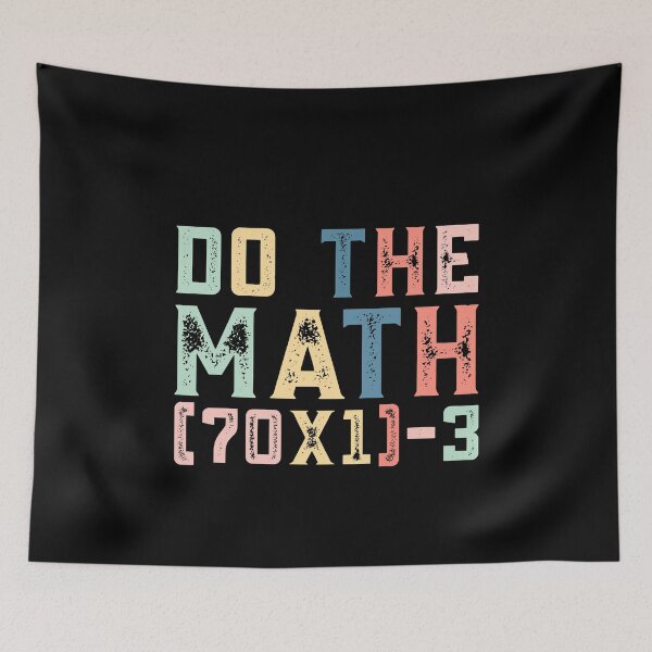 Item preview, Do The Math (70×1)-3, 67 Meme Funny Six Seven designed and sold by PerfectMatch.