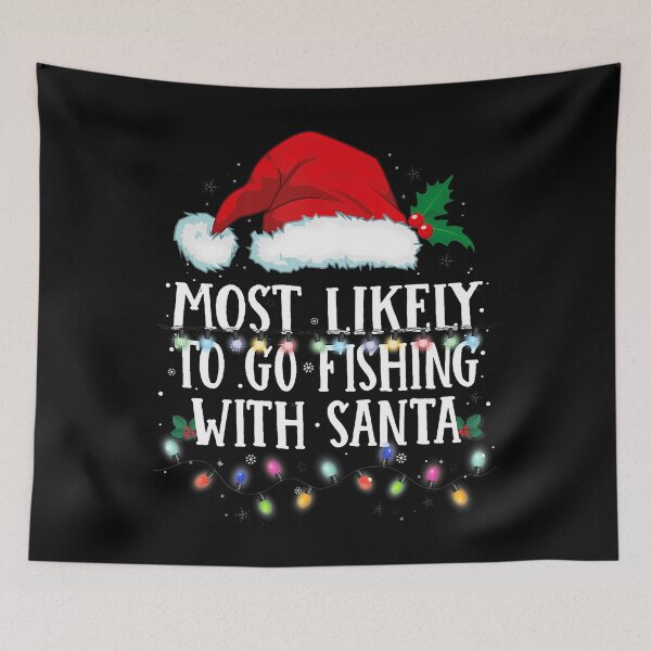 Item preview, Matching Christmas Pjs Most Likely To Go Fishing With Santa designed and sold by BarbaraLillie.