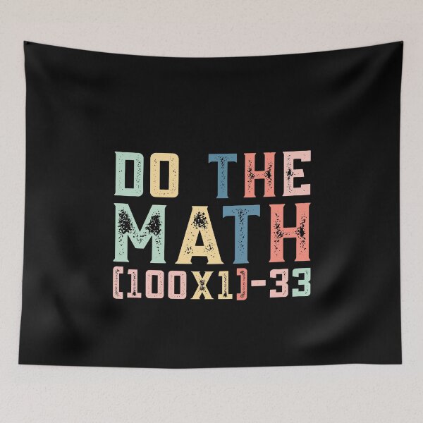 Item preview, Do The Math (100×1)-33, 67 Meme Funny Six Seven designed and sold by PerfectMatch.
