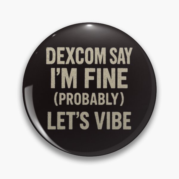 Item preview, Chill Dexcom Reading Vibes Diabetes Humor designed and sold by DiabetesPrints.