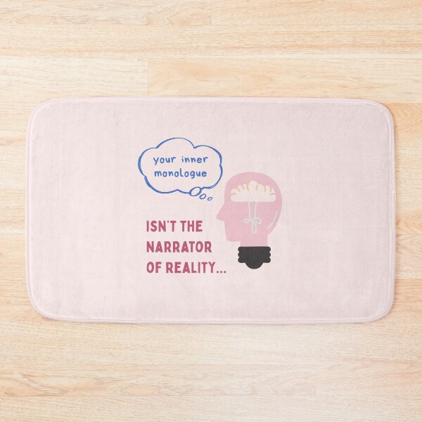 Item preview, Your inner monologue isn't the narrator of reality designed and sold by Shanyacreates.