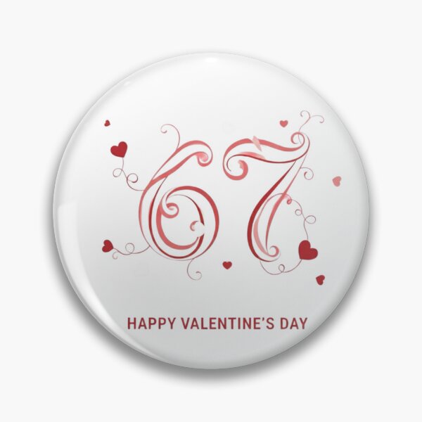 Item preview, 67 memes, Valentine's Day trend, Valentine's Day 2026 special designed and sold by positivitymed.