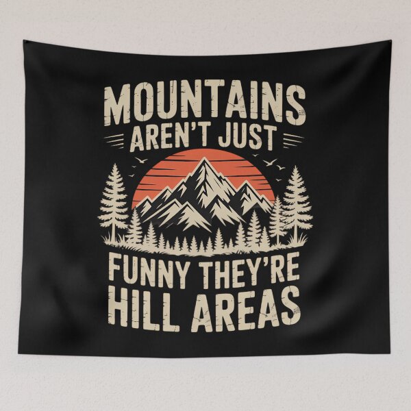 Item preview, Mountains Aren't Funny They're Hill Areas Dad Joke Word Pun designed and sold by AsteriskDatBArt.