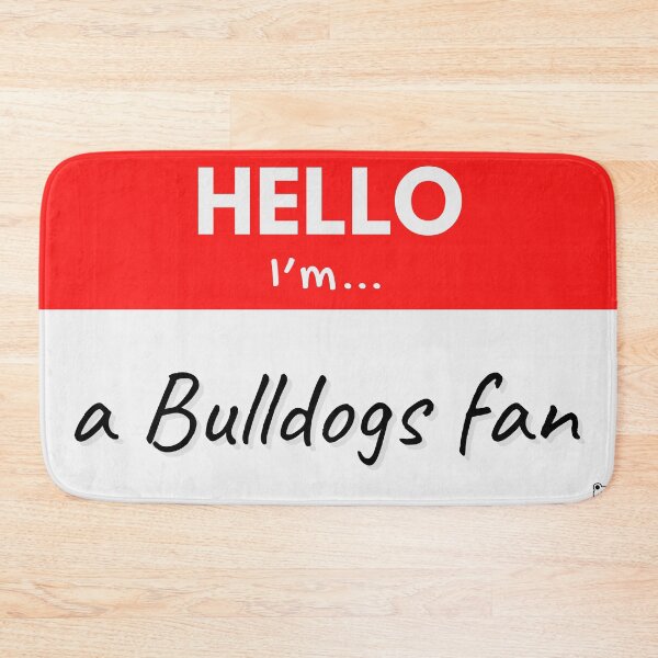 Item preview, Hello I’m a Bulldogs Fan – Red designed and sold by buglevel.