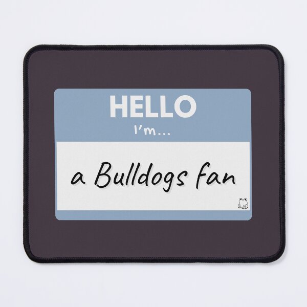 Item preview, Hello I’m a Bulldogs Fan – Blue designed and sold by buglevel.