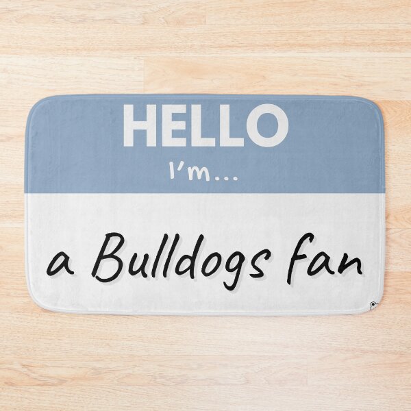Item preview, Hello I’m a Bulldogs Fan – Blue designed and sold by buglevel.