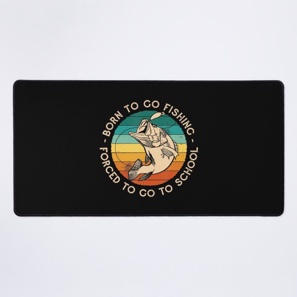 Item preview, Born To Go Fishing Forced School Funny Men Kids Boys Fishing designed and sold by MavisJoseph.