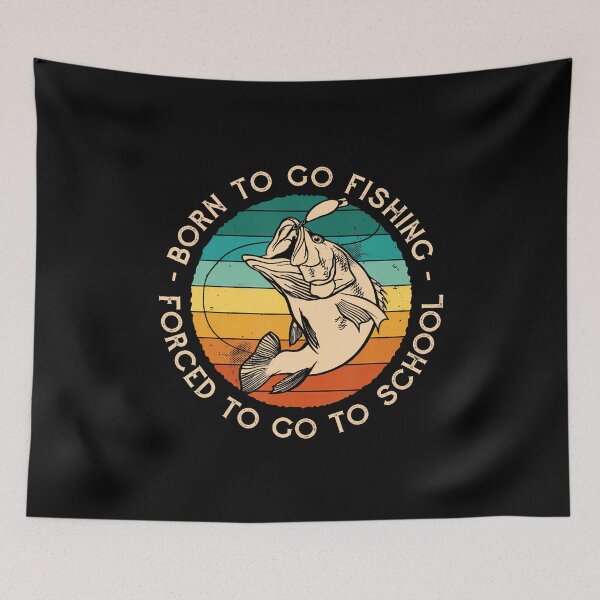 Item preview, Born To Go Fishing Forced School Funny Men Kids Boys Fishing designed and sold by MavisJoseph.
