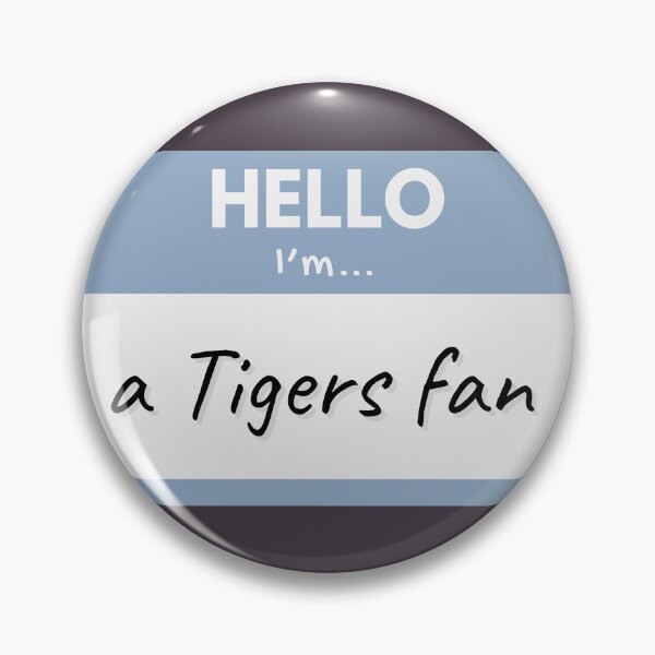 Item preview, Hello I’m a Tigers Fan – Blue designed and sold by buglevel.