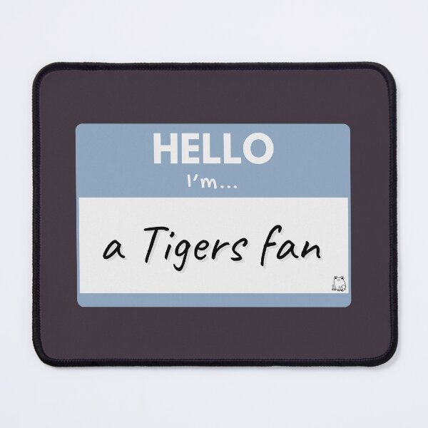 Item preview, Hello I’m a Tigers Fan – Blue designed and sold by buglevel.