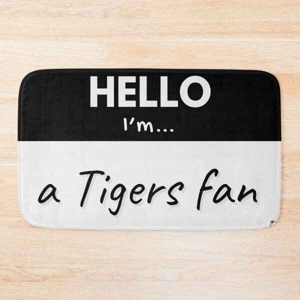 Item preview, Hello I’m a Tigers Fan – Black designed and sold by buglevel.