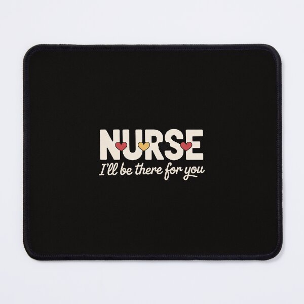 Item preview, Cute Nurse I'll Be There For You For RN & LPN Nurses designed and sold by margaridroso.