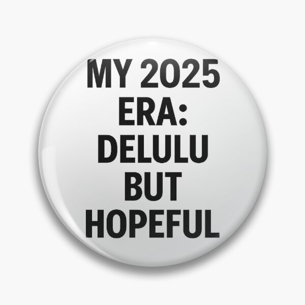 Item preview, My 2025 Era Delulu But Hopeful Funny Year End Recap Quote designed and sold by jonesapproach.