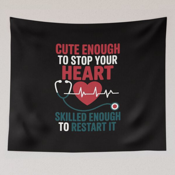 Item preview, Cute Enough To Stop Your Heart Skilled Enough To Restart It designed and sold by margaridroso.