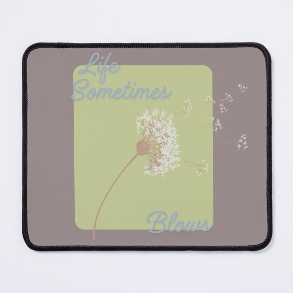 Item preview, Life sometimes blows designed and sold by TaraPen.