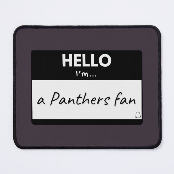 Item preview, Hello I’m a Panthers Fan – Black designed and sold by buglevel.