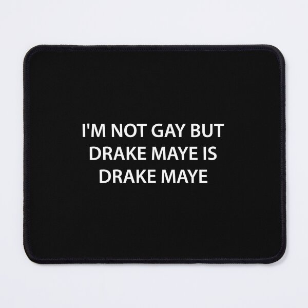 Item preview, I’m not gay but Drake Maye is Drake Maye designed and sold by MarlinConroy.