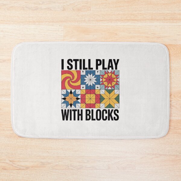 Item preview, Cool Quilting I Still Play With Blocks Quilt for Women Cute designed and sold by margaridroso.