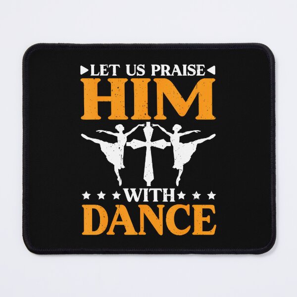 Item preview, Let Us Praise Him With Dance Worship Talent -- designed and sold by EstherDiane.