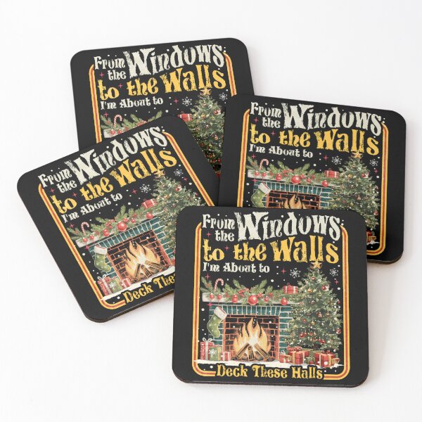 Item preview, From The Windows To The Walls I’m About To Deck These Halls designed and sold by Patchina.