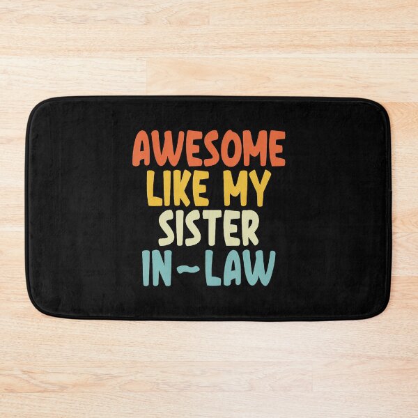 Item preview, Awesome Like My Sister-In-Law designed and sold by KristenSophie.