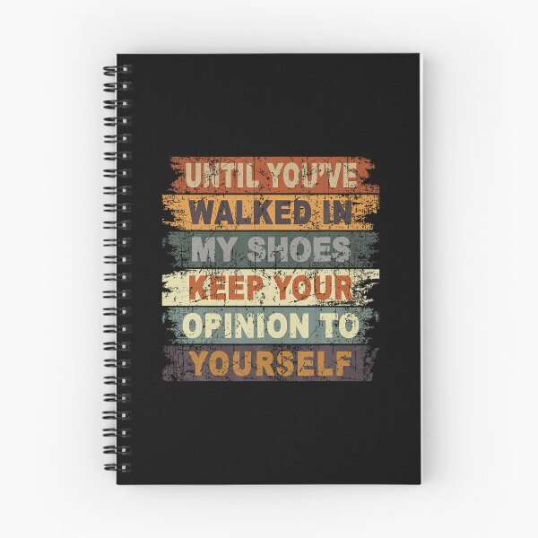 Item preview, Until Youve Walked In My Shoes Keep Your Opinion To Yourself designed and sold by FloraVenita.