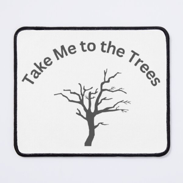 Item preview, Take Me To the Trees by CampOutfit designed and sold by FieldCampCo.